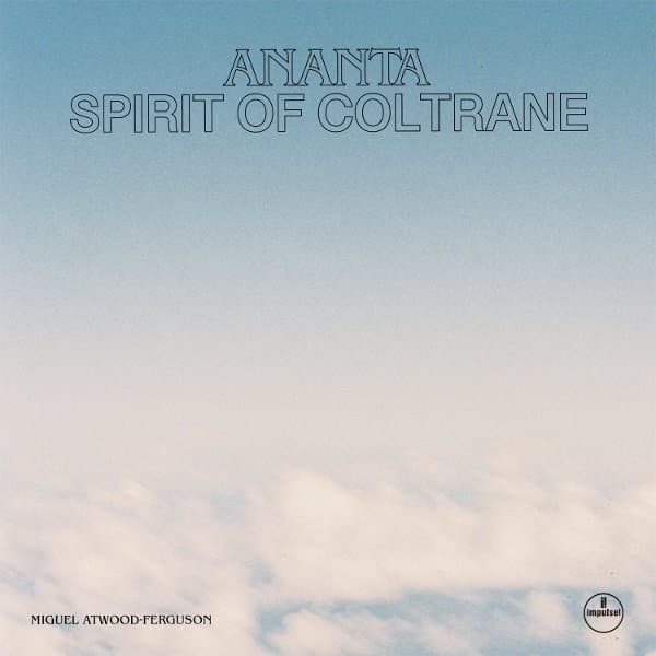 Miguel Atwood-Ferguson - Ananta: Spirit Of Coltrane (LP)