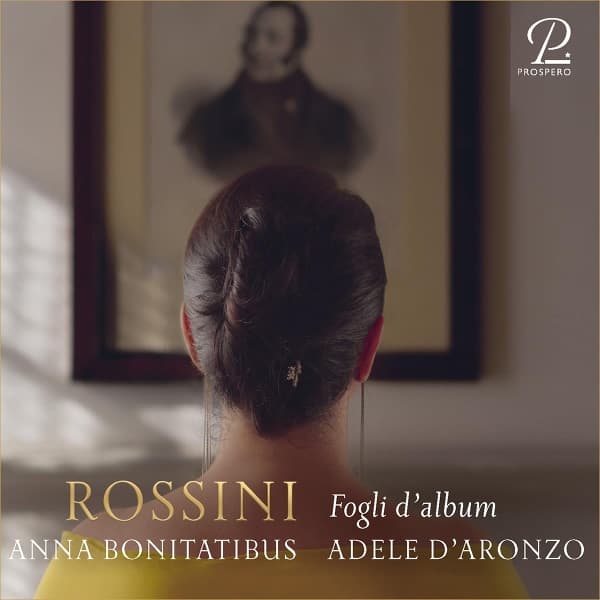 Anna Bonitatibus & Adele D'Aronzo - Fogli D'album - Rossini Rarities (CD)