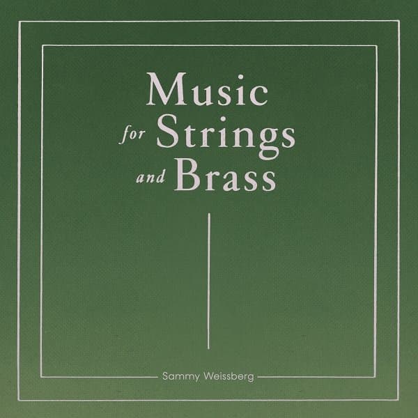 Sammy Weissberg - Music For Strings And Brass