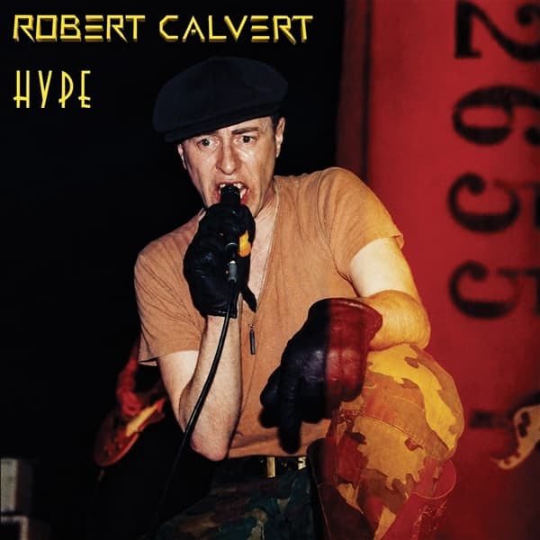 Robert Calvert - Hype