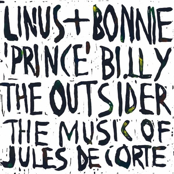 Linus + Bonnie 'Prince' Billie - The Outsider - The Music Os Jules De Corte (CD)