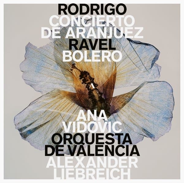 Ana Vidovic, Orquesta De Valencia, Alexander Liebreich - Rodrigo: Concierto De Aranjuez | Ravel: Bolero (LP)