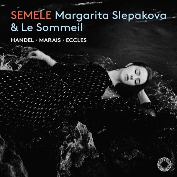 Margarita Slepakova & Le Sommeil - Semele (CD)