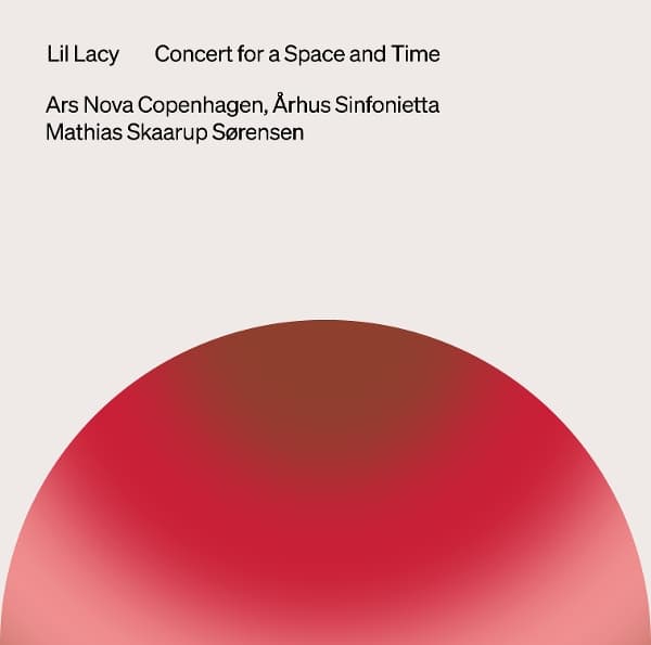 Ars Nova Copenhagen, Mathias Skaarup Sorensen, Arhus Sinfonietta - Lacy: Concert For A Space And Time (CD)
