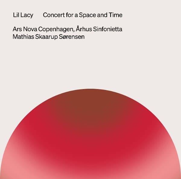 Ars Nova Copenhagen, Mathias Skaarup Sorensen, Arhus Sinfonietta - Lacy: Concert For A Space And Time (CD)