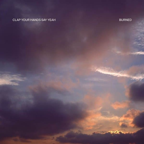 Clap Your Hands Say Yeah - Burned (LP)