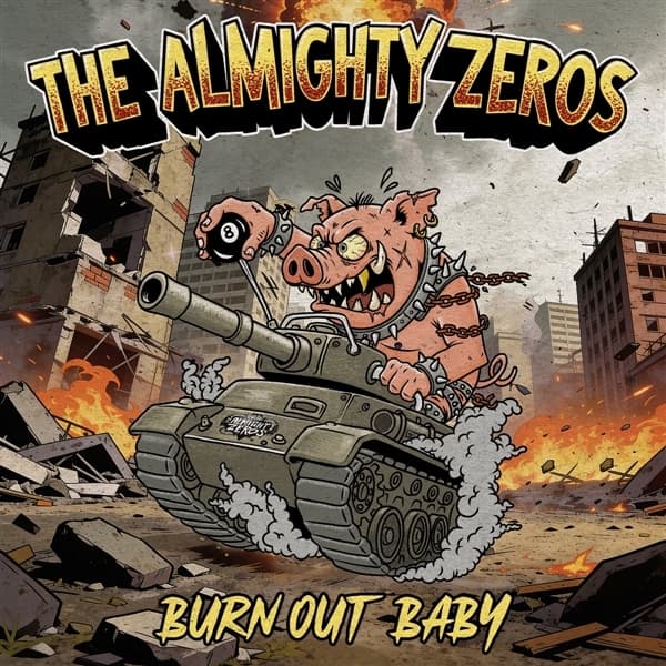 The Almight Zeros - Burn Out Baby