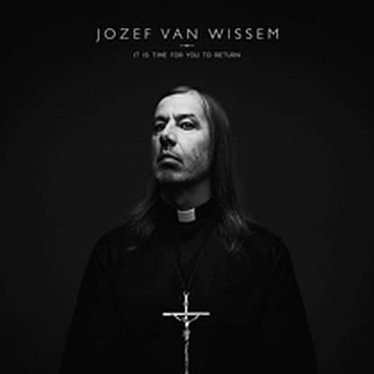 Jozef Van Wissem - It Is Time For You To Return (CD)