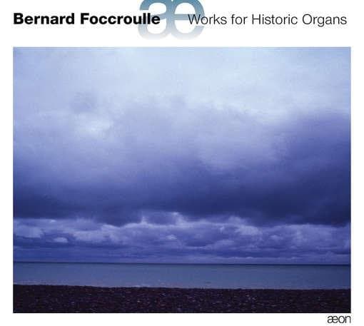 Bernard Foccroulle - Works For Historic Organs (CD)