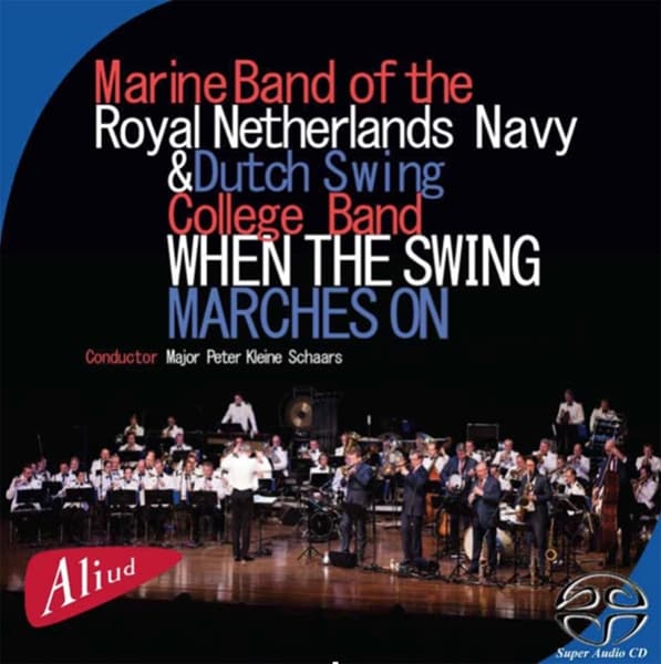 Marine Band Of The Royal Netherland - When The Swing Marches On (CD)