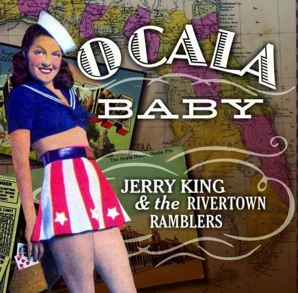 Jerry King & The Rivertown Ramblers - Ocala Baby (CD)