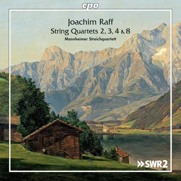 Joachim Raff: String Quartets Nos. 2 3 4 & 8