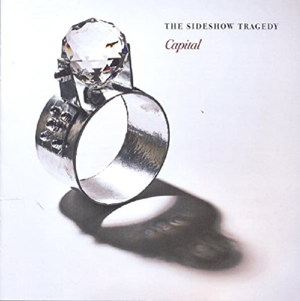 Sideshow Tragedy - Capital (CD)