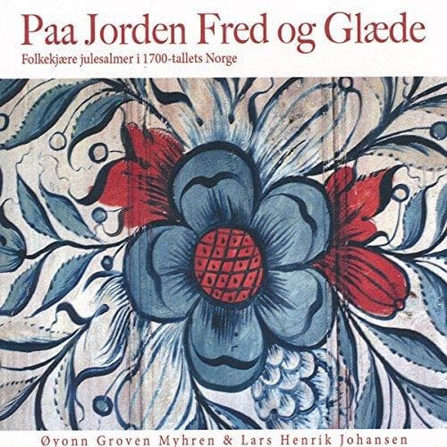 Øyonn Groven Myhren & Lars Henrik Johansen - Paa Jorden Fred Og Glæde (CD)