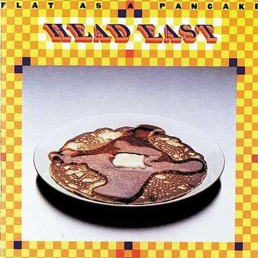 Head East - Flat As A Pancake