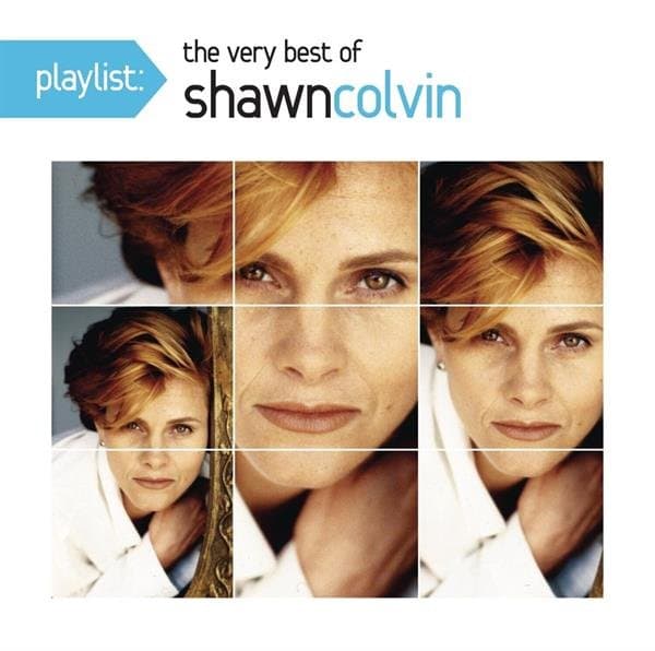 Shawn Colvin - Playlist:Very Best Of