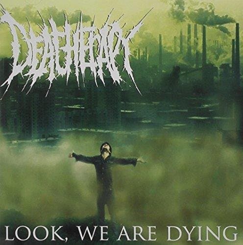 Deatherapy - Look, We Are Dying