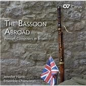 Jennifer Harris & Ensemble Chameleon - The Bassoon Abroad: Foreign Composers In Britain (CD)