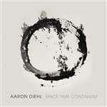 Aaron Diehl - Space Time Continuum (CD)