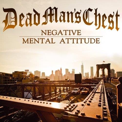 Dead Man's Chest - Negative Mental Attitude (CD)