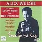 Alex Welsh Featuring Dickie Wells And Bud Freeman - Bones For The King (BBC Broadcasts 1966, 74 & 76) (CD)