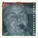 Bruce Turner Band - The Dirty Bopper (CD)