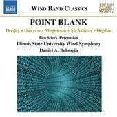 Illinois State University Wind Symphony, Daniel A. Belongia - Point Blank (CD)
