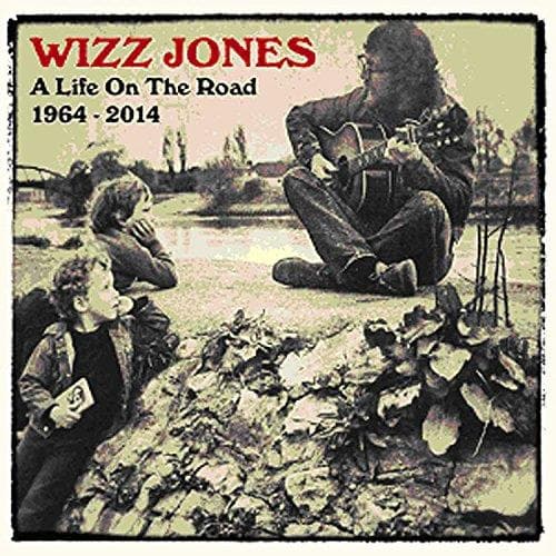 Wizz Jones - A Life on the Road 1964-2014