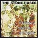 Stone Roses (the) - Turns Into Stone