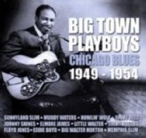 Various Artists - Big Town Playboys: Chicago Blues (1949-1954) (2 CD)