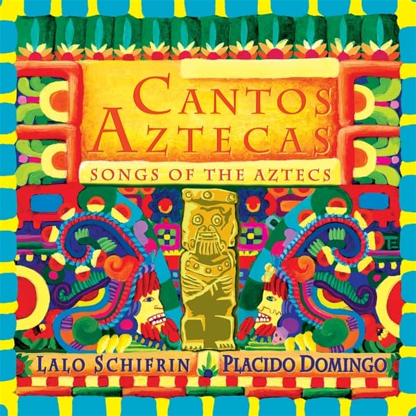 Lalo Schifrin & Placido Domingo - Cantos Aztecs: Songs Of The Aztecs (CD)