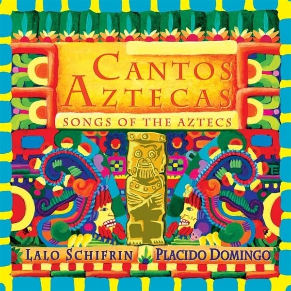 Lalo Schifrin & Placido Domingo - Cantos Aztecs: Songs Of The Aztecs (CD)