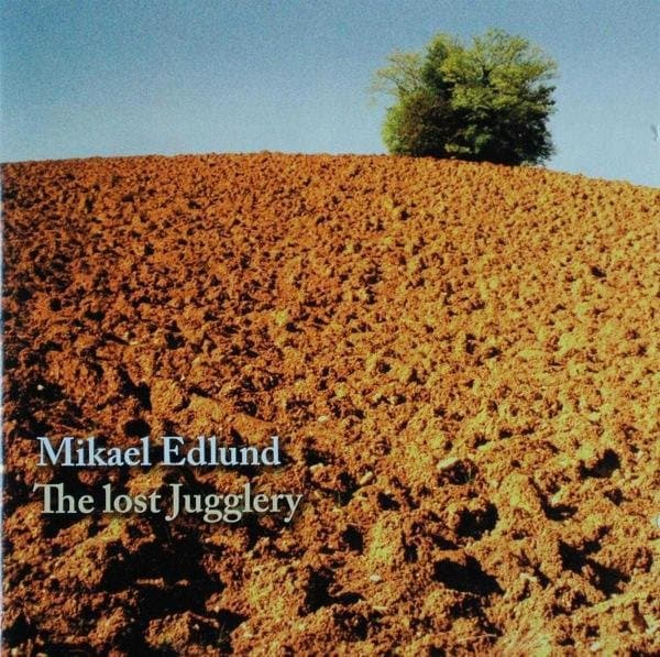 Kroumata,Trio Mats, Bo Holten & Others - Mikael Edlund: The Lost Jugglery (CD)