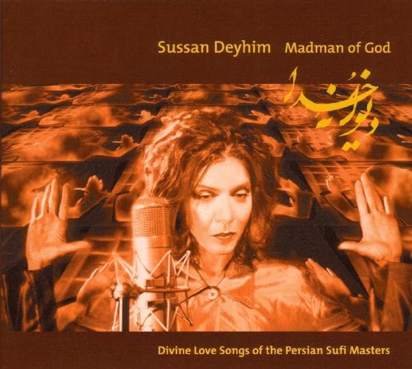 Sussan Deyhim - Madman Of God (Divine Love Songs Of The Persian Sufi Masters) (CD)