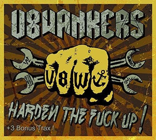 V8 Wankers - Harden The Fuck Up