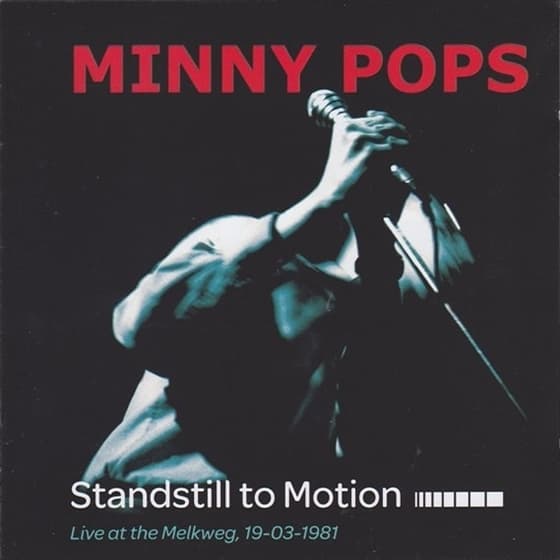 Minny Pops - Standstill To Motion (Live At The Melkweg 19-03-1981) (LP)