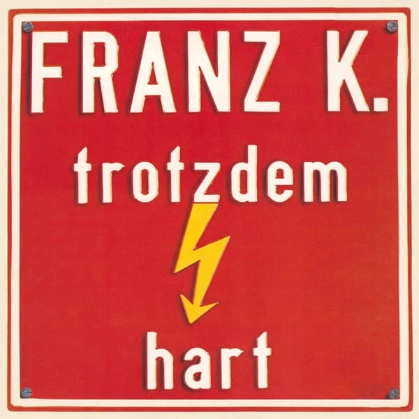 Franz K. - Trotzdem Hart (CD)