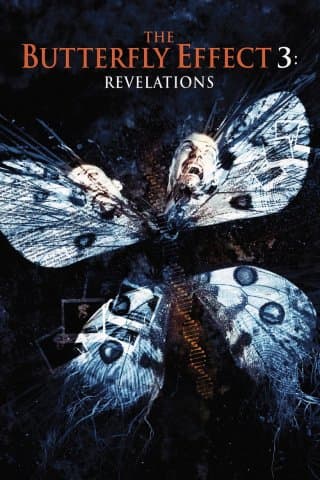 Butterfly Effect 3: Revelations