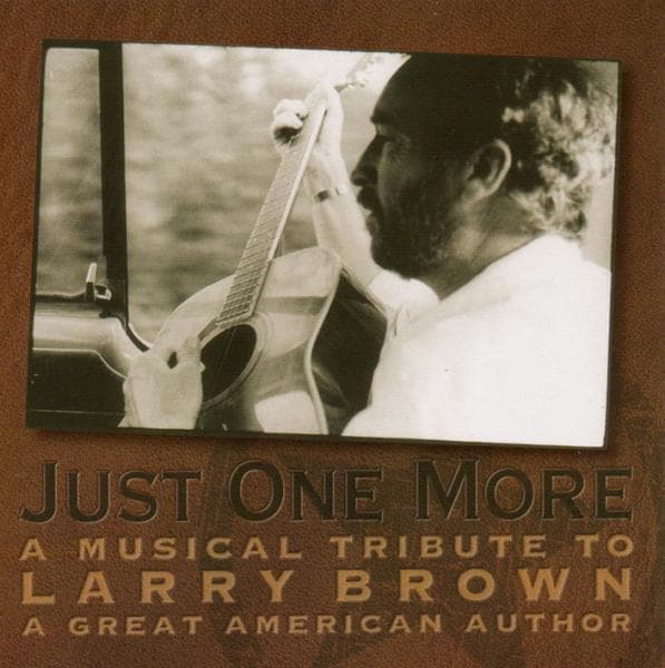 Various Artists - Just One More: A Tribute To Larry Brown (CD)