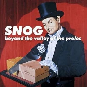 Snog - Beyond The Valley Of..