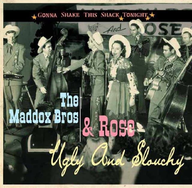 The Maddox Brothers & Rose - Ugly And Slouchy (CD)