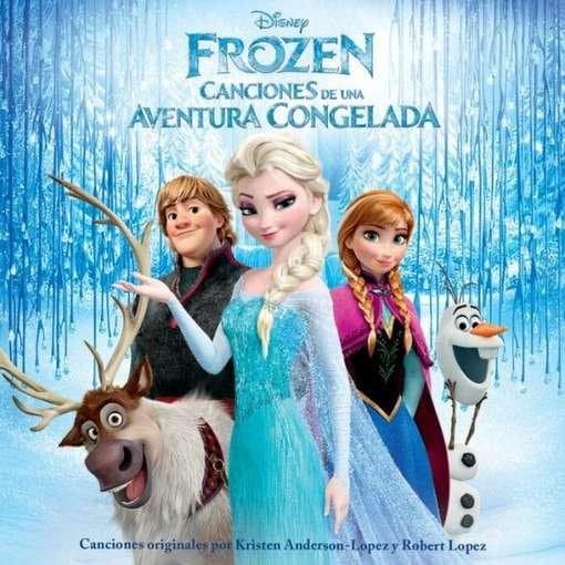 - Frozen: Canciones de una Aventura Congelada