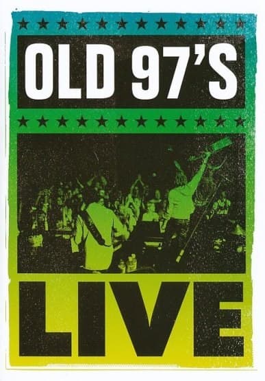 Old 97's - Live