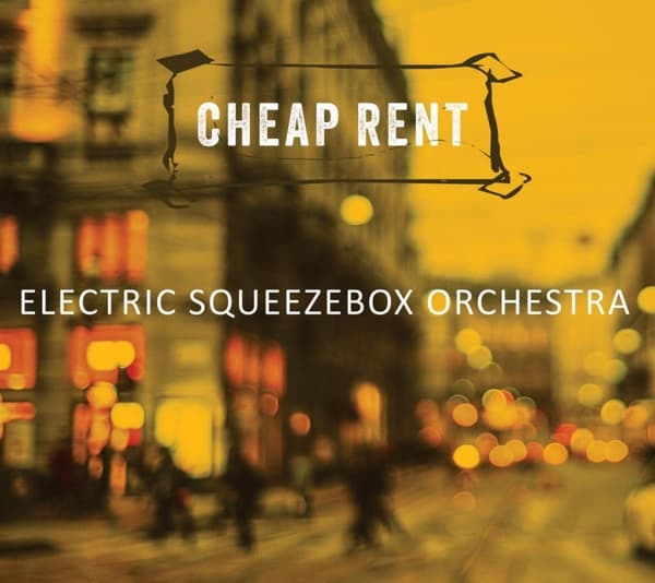 Electric Squeezebox Orchestra - Cheap Rent (CD)