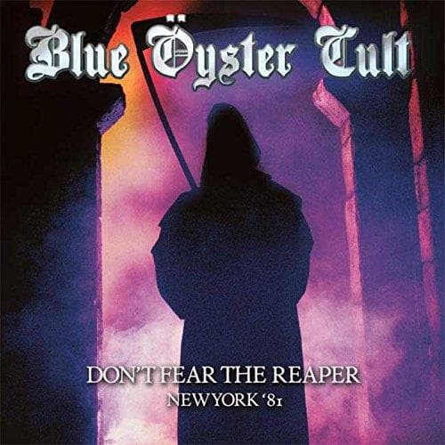 Blue Oyster Cult - Don?t Fear The Reaper - New York 81