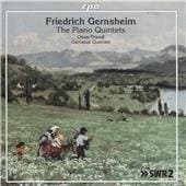 F. Gernsheim - Friedrich Gernsheim: The Piano Quintets