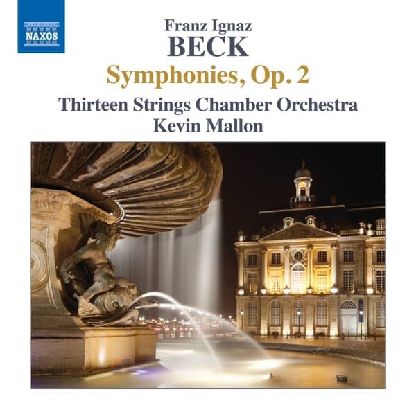 Thirteen Strings Chamber Orchestra, Kevin Mallon - Beck: Symphonies, Op. 2 (CD)