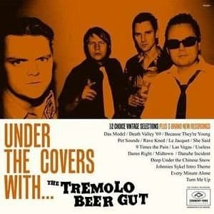 Tremelo Beer Gut - Under The Covers With .... (LP)