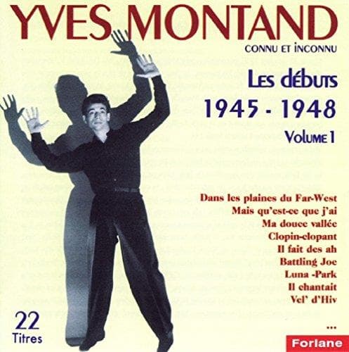 Yves Montand - D?buts Vol. 1 (1945-1948)