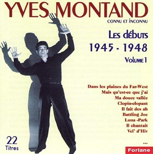 Yves Montand - D?buts Vol. 1 (1945-1948)